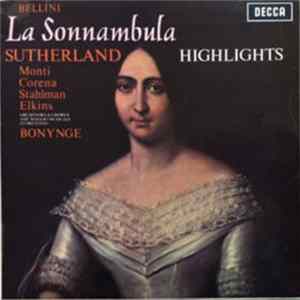 Bellini / Sutherland / Monti / Corena / Stahlman / Elkins / Bonynge - La Sonnambula Highlights FLAC album