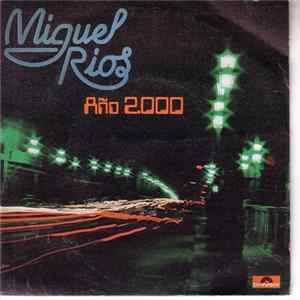 Miguel Ríos - Año 2000 FLAC album