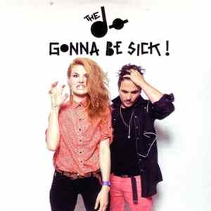 The Dø - Gonna Be Sick ! FLAC album