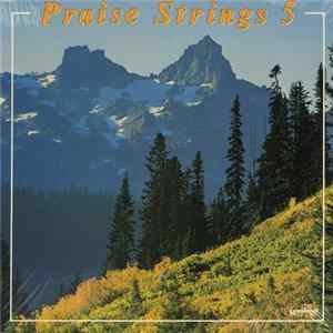 Praise Strings - Praise Strings 5 FLAC album