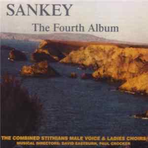 St Stythians Male Voice Choir & St Stythians Ladies Choir - Sankey The Fourth Album FLAC album
