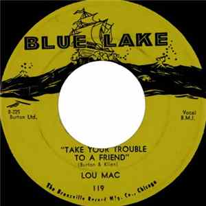 Lou Mac - Take Your Trouble To A Friend / Move Me FLAC album