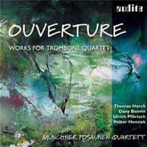 Münchner Posauner Quartett - Ouverture FLAC album