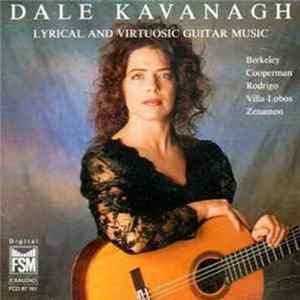 Dale Kavanagh - Lyrical And Virtuosic Guitar Music FLAC album