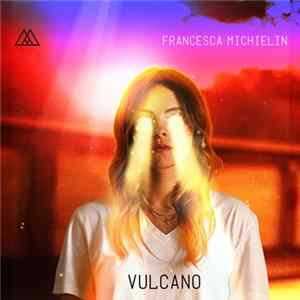 Francesca Michielin - Vulcano FLAC album