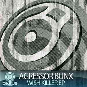 Agressor Bunx - Wish Killer EP FLAC album
