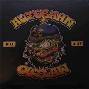 Autobahn Outlaw - RU 1 2? FLAC album