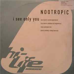Nootropic - I See Only You FLAC album