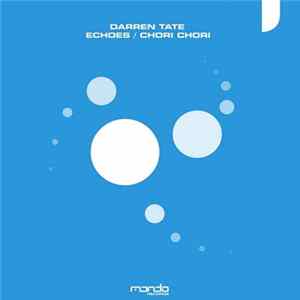 Darren Tate - Echoes / Chori Chori FLAC album