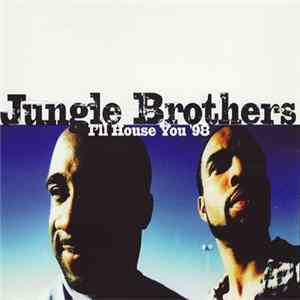 Jungle Brothers - I'll House You '98 FLAC album