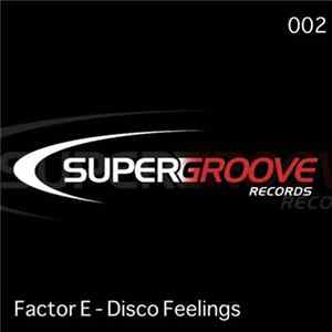 Factor E - Disco Feelings FLAC album