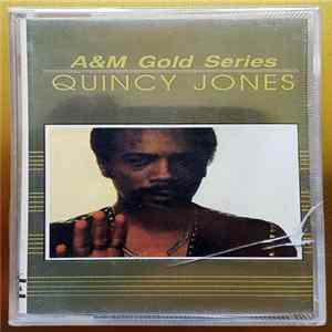 Quincy Jones - A&M Gold Series - Quincy Jones FLAC album
