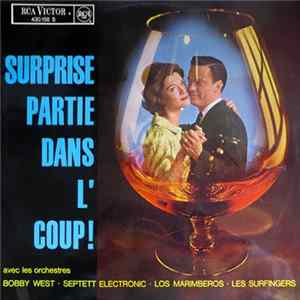 Various - Surprise Partie Dans L'Coup ! FLAC album