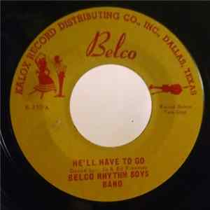 Belco Rhythm Boys - He'll Have To Go / Bon Bon FLAC album