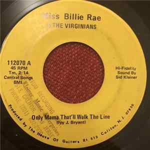 Miss Billie Rae & The Virginians - Only Mama That'll Walk The Line FLAC album