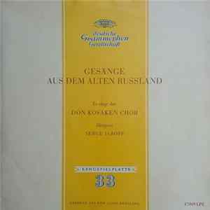 Don Kosaken Chor Dirigent Serge Jaroff - Gesänge Aus Dem Alten Russland FLAC album