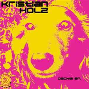 Kristian Holz - Dackel EP FLAC album