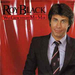 Roy Black - Was Geschieht Mit Mir FLAC album