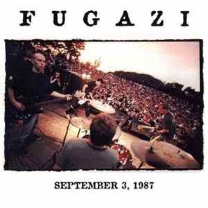Fugazi - 9-3-87 Washington, DC Wilson Center (First Show) FLAC album