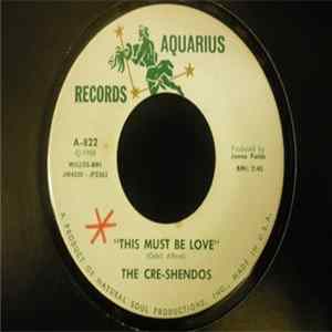 The Cre-Shendos - This Must Be Love / You're Still On My Mind FLAC album