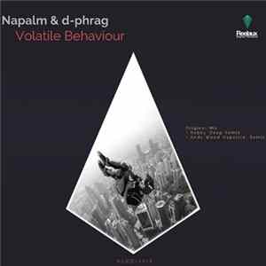 Napalm & d-Phrag - Volatile Behaviour FLAC album
