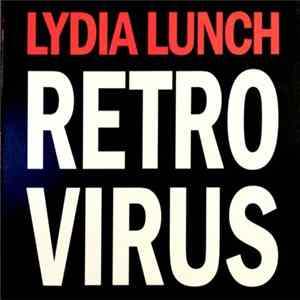 Lydia Lunch - Retrovirus FLAC album