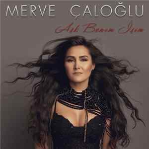 Merve Çaloğlu - Aşk Benim İşim FLAC album