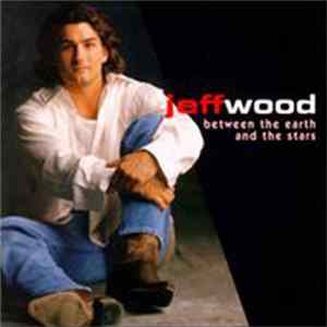 Jeff Wood - Between The Earth And The Stars FLAC album