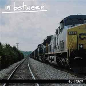 In Between - So Steady FLAC album