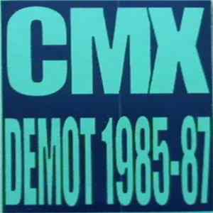 CMX - Demot 1985-87 FLAC album