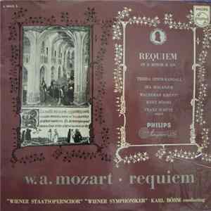W. A. Mozart / Teresa Stich-Randall, Ira Malaniuk, Waldemar Kmentt, Kurt Böhme, Franz Schütz, Wiener Staatsopernchor, Wiener Symphoniker, Karl Böhm - Requiem In D Minor K 626 FLAC album