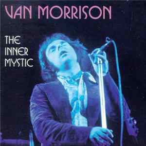 Van Morrison - The Inner Mystic FLAC album