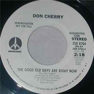 Don Cherry - The Good Old Days Are Right Now / Pleasing You (As Long As I Live) FLAC album