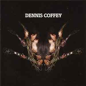 Dennis Coffey - Dennis Coffey FLAC album