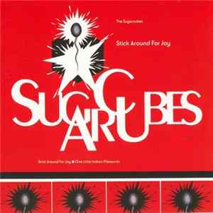 The Sugarcubes - Stick Around For Joy FLAC album