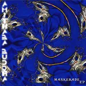 Amithaba Buddha - Maskerade EP FLAC album