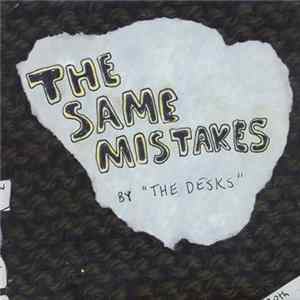 The Desks - The Same Mistakes FLAC album