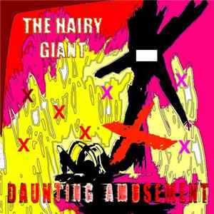 The Hairy Giant - Daunting Amusement FLAC album