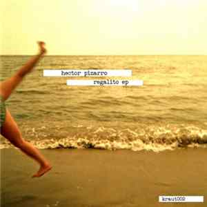 Hector Pizarro - Regalito EP FLAC album