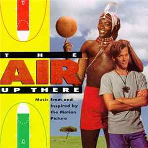 Various - The Air Up There (Music From & Inspired By The Motion Picture) FLAC album