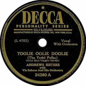 Andrews Sisters With Vic Schoen And His Orchestra - Toolie Oolie Doolie / I Hate To Lose You FLAC album