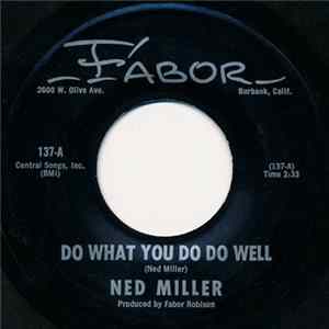 Ned Miller - Do What You Do Do Well FLAC album