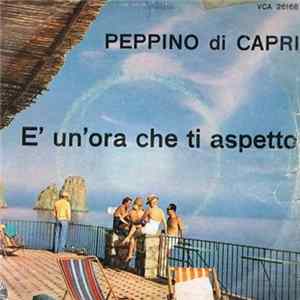 Peppino Di Capri - È Un'Ora Che Ti aspetto FLAC album