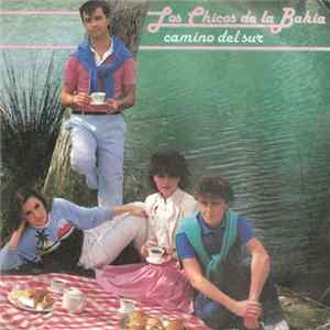Los Chicos De La Bahía - Camino Del Sur FLAC album