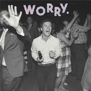 Jeff Rosenstock - Worry. FLAC album