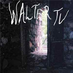 Walter TV - Blessed FLAC album