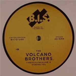 The Volcano Brothers - Neocolonialism Is Strong Tea FLAC album