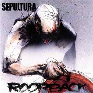 Sepultura - Roorback FLAC album