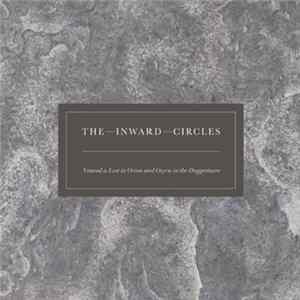 The Inward Circles - Nimrod Is Lost In Orion And Osyris In The Doggestarre FLAC album