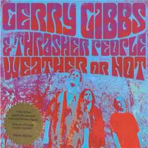 Gerry Gibbs & Thrasher People - Weather Or Not FLAC album